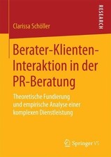 Berater-Klienten-Interaktion in der PR-Beratung - 9783658188771