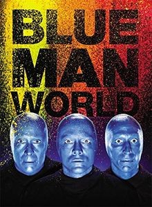 Blue man world von - blue,
