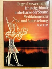 Ich steige hinab in die Barke der Sonne von Eugen Drewermann