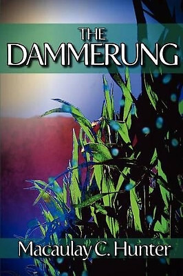 The dammerung macaulay - the,
