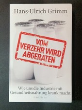 Vom Verzehr wird abgeraten von Hans-Ulrich Grimm (2013, Taschenbuch)
