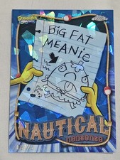 2025 Topps Chrome SpongeBob Sapphire Big Fat Meanie Nautical Nonsense # 5/25 ssp