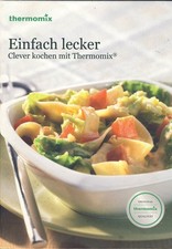 Thermomix:  Einfach lecker -