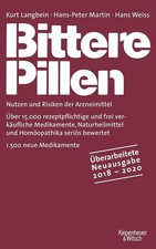 Bittere Pillen 2018-2020: Nutzen und Risiken der Arzneimittel, Kurt Langbein,