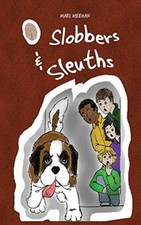 Meehan - Slobbers and Sleuths - Neues Hardcover- oder Gehäusebuch - J555z