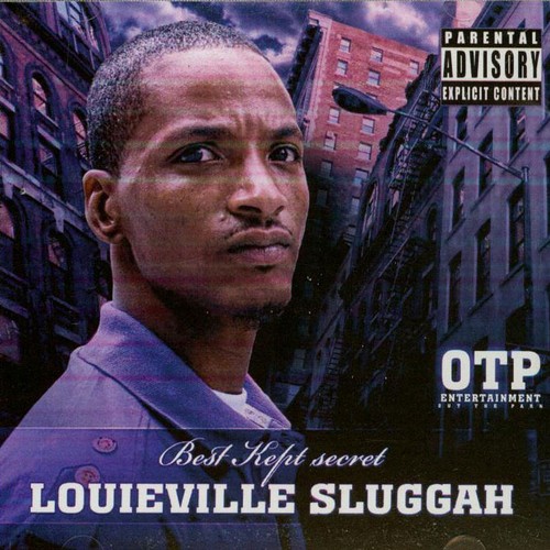 Louieville sluggah ogc - of,