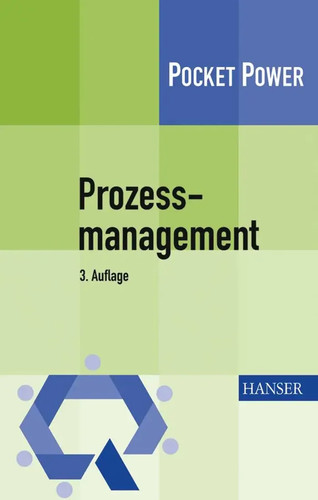 Prozessmanagement anleitung - prozessmanagement,