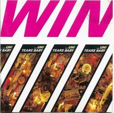 Win - Uh! Tears Baby (A Trash