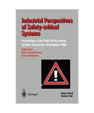 Industrial Perspectives of Safety-critical Systems: Proceedings of the Sixth Saf