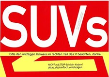 1 Aufkleber Sticker Auto Kfz SUVs 29,5 x 14 nicht auf STOP-Schilder kleben SUV