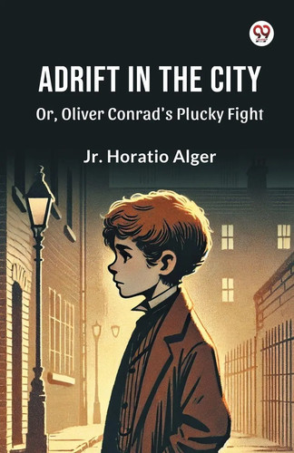 Horatio alger adrift in - jr.,