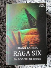 APEX epubli Horror - RAGA SIX - Der 1. Doc Orient Roman - Frank Lauria   ~*~ RAR