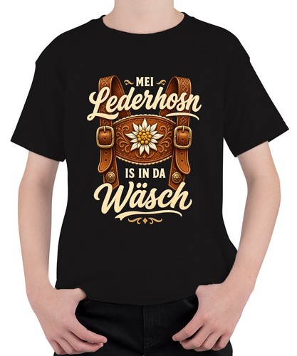 Mei lederhosn da wäsch - mei,