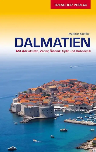 Reiseführer dalmatien - reiseführer,
