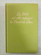 La Bible est-elle vraiment la