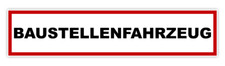 Aufkleber Baustellenfahrzeug