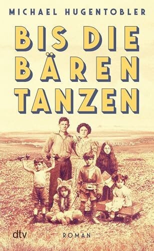 Bis die bären tanzen roman - bis,