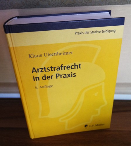 Ulsenheimer arztstrafrecht - arztstrafrecht, in