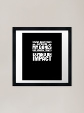 Sticks and Stones May Break My