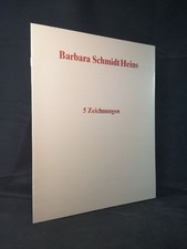 Barbara Schmidt Heins. 5 Zeichnungen. Walther (Hrsg.), Franz Erhard: