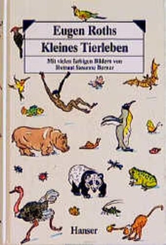 Eugen roths kleines tierleben - kleines,