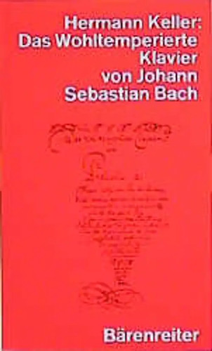 Das wohltemperierte klavier - wohltemperierte,