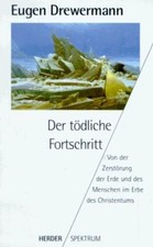 Der tödliche Fortschritt von