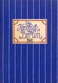 Das kochbuch aus berlin - kochbuch,