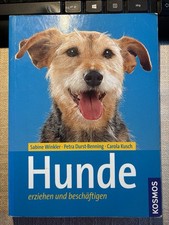 Hunde: Erziehen und beschäftigen Winkler, Sabine, Petra Durst-Benning  und Carol