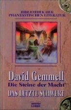 Die Steine der Macht: Bd. 2: Das letzte Schwert (Bibliothek der Phantastischen L