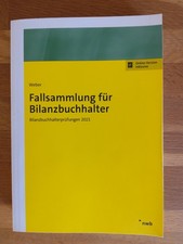 Prüfungsvorbereitung Bilanzbuchhalter Fallsammlung (inkl. Lösungen)