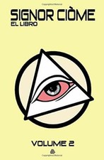 Signor Ciòme - El libro: Volume 2 di Alessio Cadamuro,  2019,  Indipendently Pub