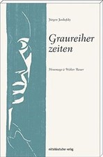 Graureiherzeiten: Hommage à