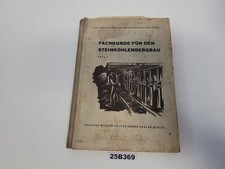 Lehrbuch Berufsausbildung Fachkunde Steinkohlebergbau Teil 1 DDR 1953 #25B369