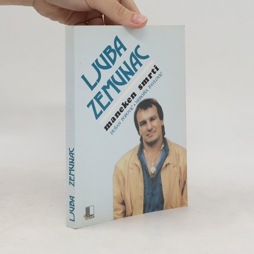 Ljuba zemunac maneken smrti - maneken, smrti 