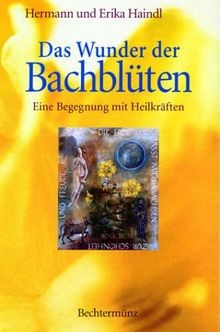 Das wunder der bachblüten - das,