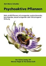 Psychoaktive Pflanzen: Mehr