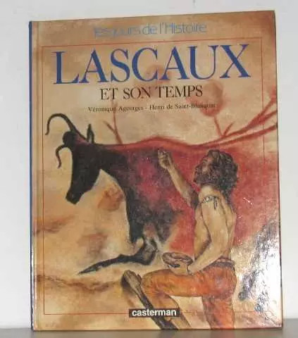 Lascaux son temps henri - lascaux, de