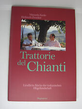 TRATTORIE DEL CHIANTI Ländliche Küche der toskanischen Hügellandschaft - Toskana