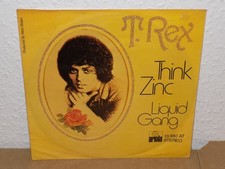 T. Rex - Think Zinc - 7" - Germany