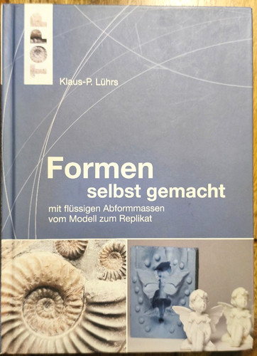 Formen gießen abformen - gießen,, aus