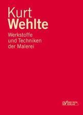 Kurt Wehlte - Werkstoffe Und Techniken Der Malerei #B2047148