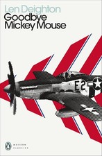 Len Deighton Goodbye Mickey