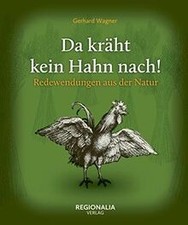 Da kräht kein Hahn nach
