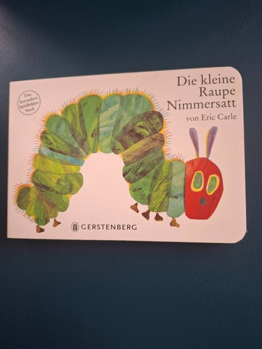 Die kleine raupe - raupe, nimmersatt