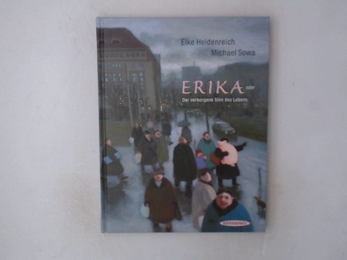 Erika oder der verborgene - erika,