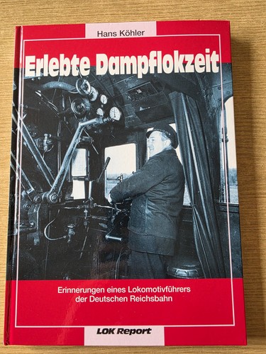 Erlebte dampflokzeit - erlebte,