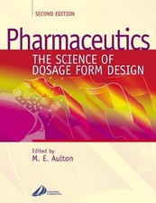 Pharmaceutics: The Science of