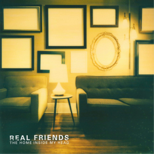 Real friends home inside - home, my