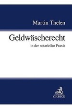 Geldwäscherecht: in der notariellen Praxis von Thel... | Buch | Zustand sehr gut